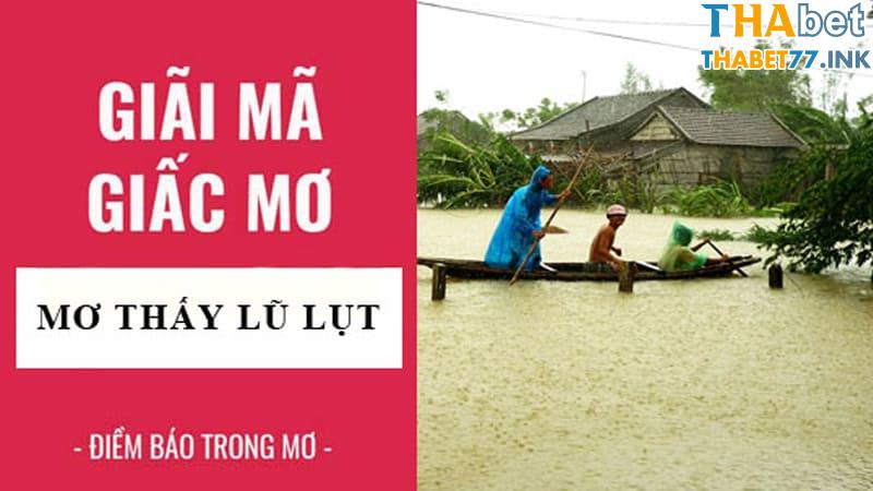 Điềm báo tâm linh của giấc mơ thấy lũ lụt là gì?