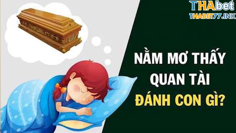 Ngủ mơ thấy quan tài cho ra bộ số may mắn nào trong lô đề